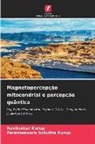 Parameswara Achutha Kurup, Ravikumar Kurup - Magnetopercepção mitocondrial e percepção quântica