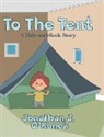 Jonathan J. O'Konek - To The Tent
