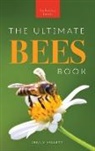 Jenny Kellett - Bees The Ultimate Bee Book for Kids