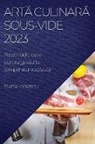 Elena Ionescu - Art¿ culinar¿ Sous-Vide 2023