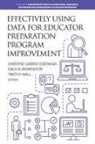 Erica M. Brownstein, Christine Carrino Gorowara, Timothy Wall - Effectively Using Data for Educator Preparation Program Improvement
