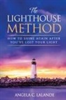 Angela C Lalande - The Lighthouse Method
