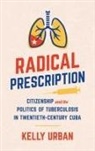 Kelly Urban - Radical Prescription