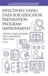Erica M. Brownstein, Christine Carrino Gorowara, Timothy Wall - Effectively Using Data for Educator Preparation Program Improvement