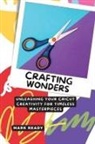 Mark Ready - Crafting Wonders