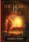 Ellen G White - The Desire of Ages