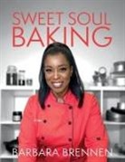 Barbara Brennen - SWEET SOUL BAKING