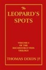 Thomas Dixon - The Leopard's Spots