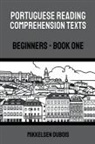 Mikkelsen Dubois - Portuguese Reading Comprehension Texts
