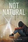 Elizabeth Breen - Not Natural