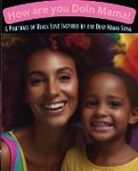 Enchante Arte - How Are You Doin Mama!