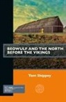 Tom (Professor Shippey - Beowulf and the North before the Vikings