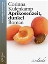 Corinna Kulenkamp - Aprikosenzeit, dunkel