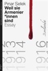 Pinar Selek, Dorothea Dieckmann - Weil sie Armenier*innen sind