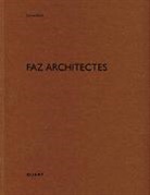 Irina Davidovici, Heinz Wirz - FAZ architectes