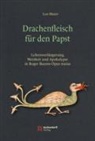 Leo Maier - Drachenfleisch für den Papst