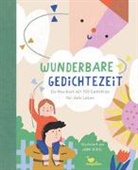 Jana Schell - Wunderbare Gedichtezeit - Ein Hausbuch mit 100 Gedichten für dein Leben