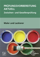 Helmut Sirtl - Prüfungsvorbereitung aktuell Maler und Lackierer