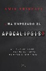 Amir Tsarfati - ¿Ha empezado el Apocalipsis? Evita la confusión y redime el tiempo en estos días finales / Has the Tribulation Begun?