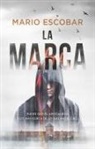 Mario Escobar - La marca: Puede que el Apocalipsis esté más cerca de lo que nadie cree / The Mark The Apocalypse Could Be Closer Than We Think