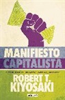 Robert T. Kiyosaki - Manifiesto Capitalista / Capitalist Manifesto
