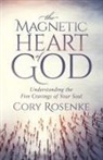Cory Rosenke - The Magnetic Heart of God