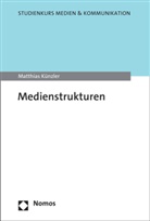 Matthias Künzler - Medienstrukturen