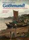 Heiko Jäckstein, Marlis Zahn - Kommen Sie mit nach Gothmund!