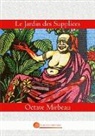 Octave Mirbeau - Le Jardin des Supplices