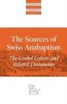 Leland Harder - The Sources Of Swiss Anabaptism