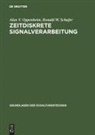 Alan V Oppenheim, Alan V. Oppenheim, Ronald W Schafer, Ronald W. Schafer - Zeitdiskrete Signalverarbeitung