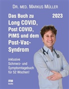 Markus Müller - Das Buch zu Long COVID, Post COVID, PIMS und dem Post-Vac-Syndrom
