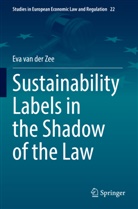 Eva van der Zee, Eva van der Zee - Sustainability Labels in the Shadow of the Law