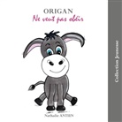 Nathalie Antien - Origan ne veut pas obéir