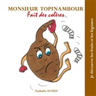Nathalie Antien - Monsieur Topinambour fait des colères