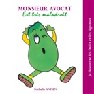 Nathalie Antien - Monsieur Avocat est très maladroit