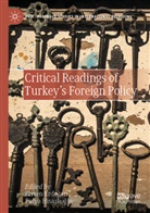 Birsen Erdo¿an, Birsen Erdogan, Fulya Hisarl¿o¿lu, Hisarlioglu, Fulya Hisarlioglu - Critical Readings of Turkey's Foreign Policy