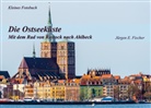 Jürgen E Fischer, Jürgen E. Fischer - Die Ostseeküste