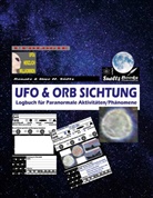 Renate Sültz, Uwe H Sültz, Uwe H. Sültz - UFO & ORB SICHTUNG - Logbuch für Paranormale Aktivitäten/Phänomene