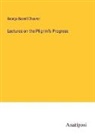 George Barrell Cheever - Lectures on the Pilgrim's Progress