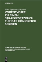 Landsberg, Hans Landsberg, Zivko Topalovits - Vorentwurf zu einem Strafgesetzbuch für das Königreich Serbien