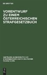 Degruyter - Vorentwurf zu einem österreichischen Strafgesetzbuch
