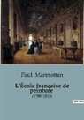Paul Marmottan - L'École française de peinture