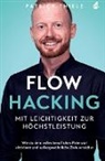 Patrick Thiele - Flowhacking - mit Leichtigkeit zur Höchstleistung