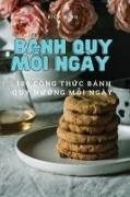 Bích ¿inh - BÁNH QUY M¿I NGÀY