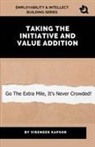 Virender Kapoor - Taking Initiative and Value Addition