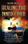 Mari Silva - Healing the Inner Child