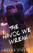 Steele - The Havoc We Wreak - Special Edition