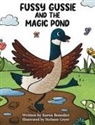 Benedict, Karen Benedict - Fussy Gussie and the Magic Pond