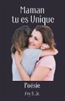 Ary Jr. S. - Maman, tu es Unique Poésie
